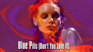 Dont You Love It by Blue Pills